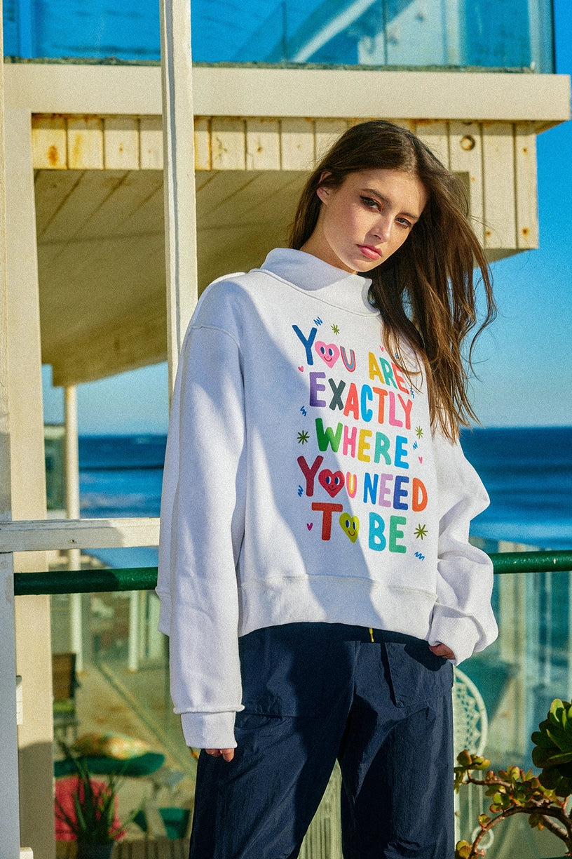 You Are Exactly Mock Neck Sweatshirt & Shorts *Sold Separately