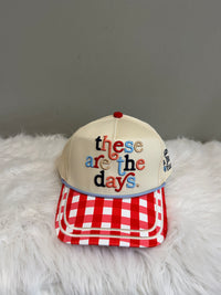 These Are The Days Cap