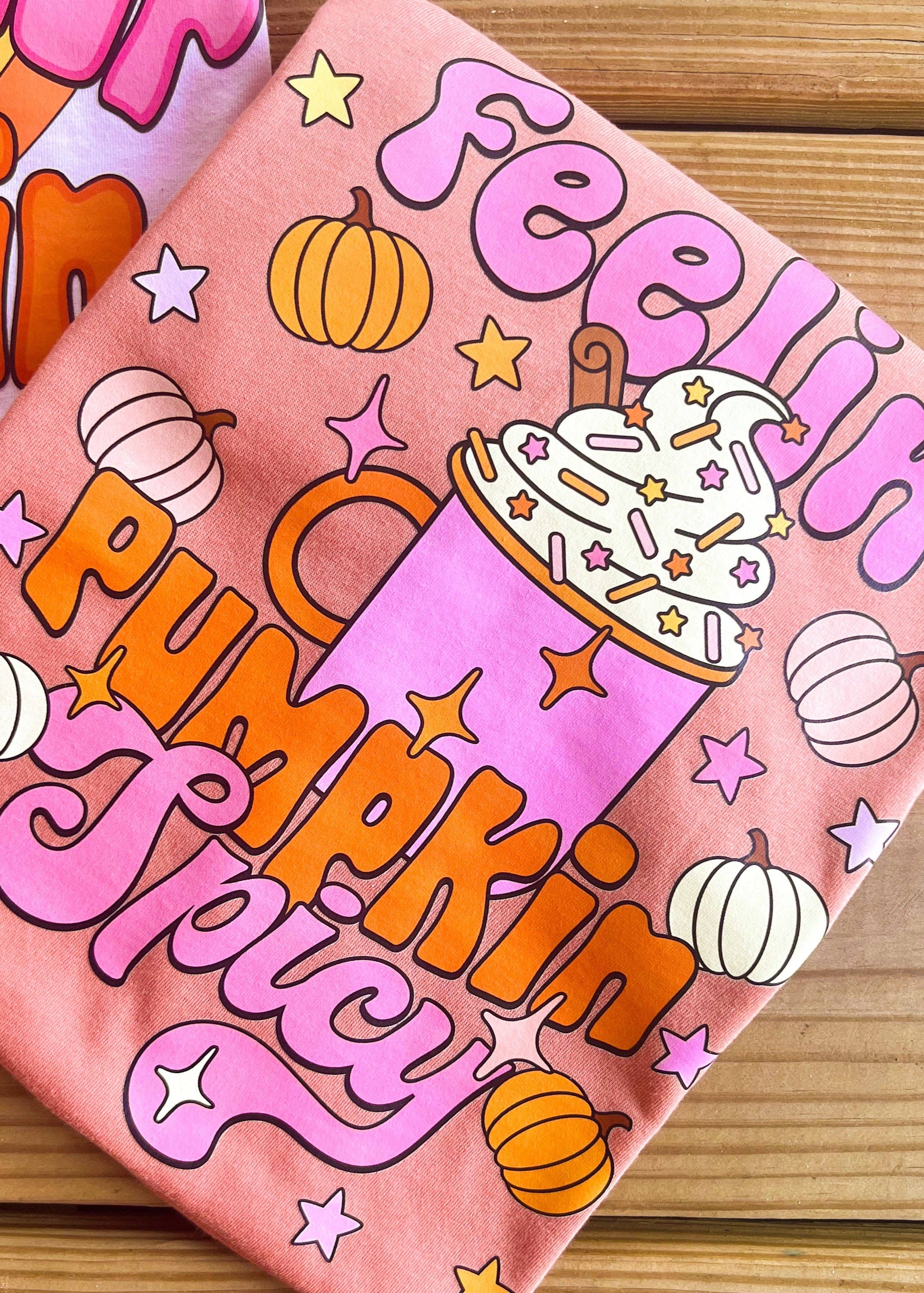 Feelin’ Pumpkin Spicy T-Shirt*final sale