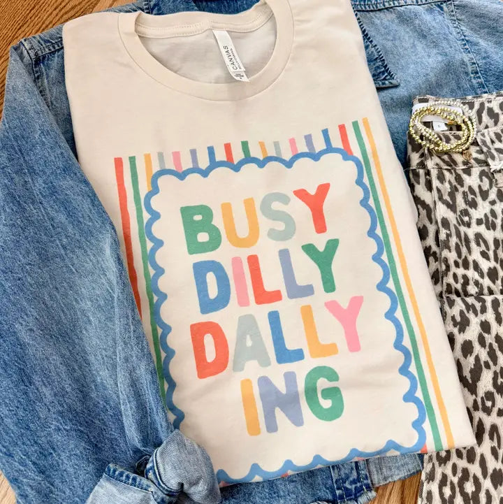 Dilly Dallying Graphic T-Shirt