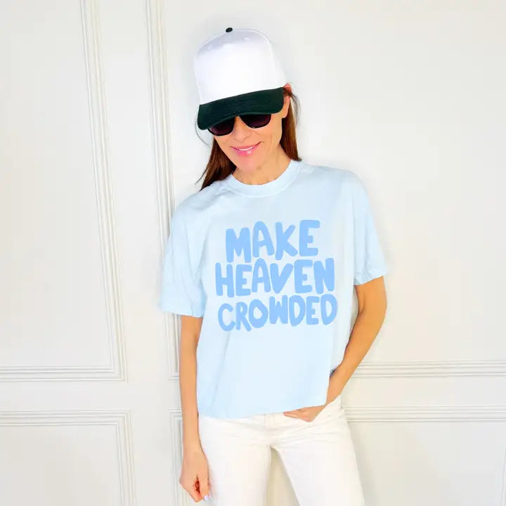 Make Heaven Crowded Tee *Final Sale